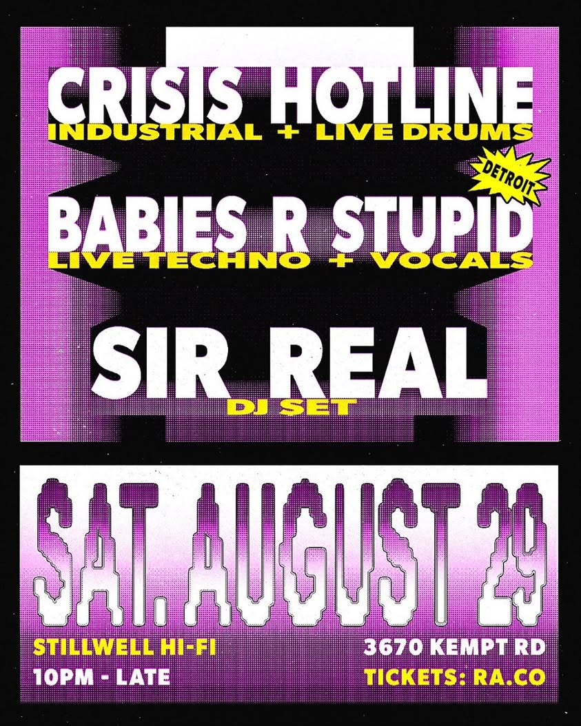 Poster for Crisis Hotline, Babies R Stupid and Sir Real at Stillwell Hi-Fi on Saturday, August 29