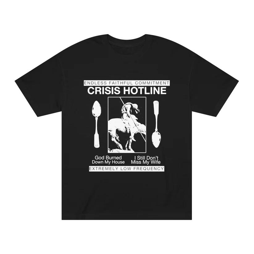 Crisis Hotline merch: black Crisis Hotline t-shirt with two spoons and the words "God burned down my house / I still don't miss my wife"